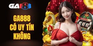 GA888 có uy tín không