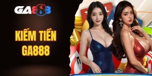 Kiếm tiền GA888