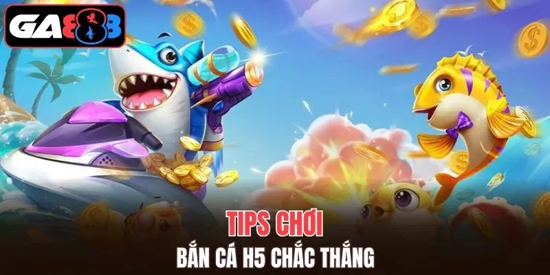 Chia sẻ mẹo chơi bắn cá chắc thắng cho thành viên Ga888
