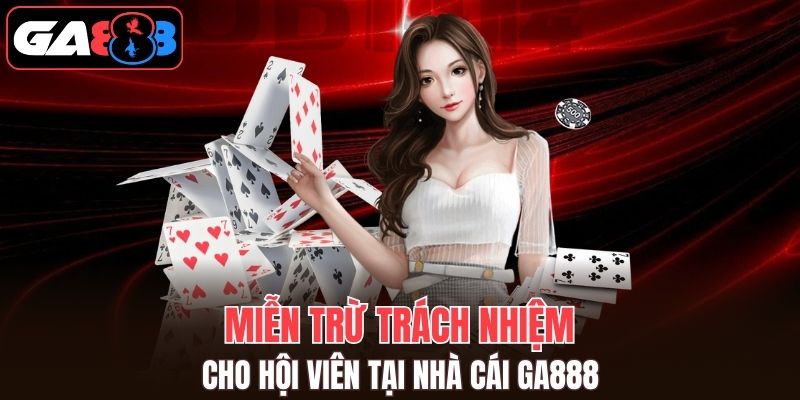 Hội viên được nhà cái miễn trừ trách nhiệm khi nào?