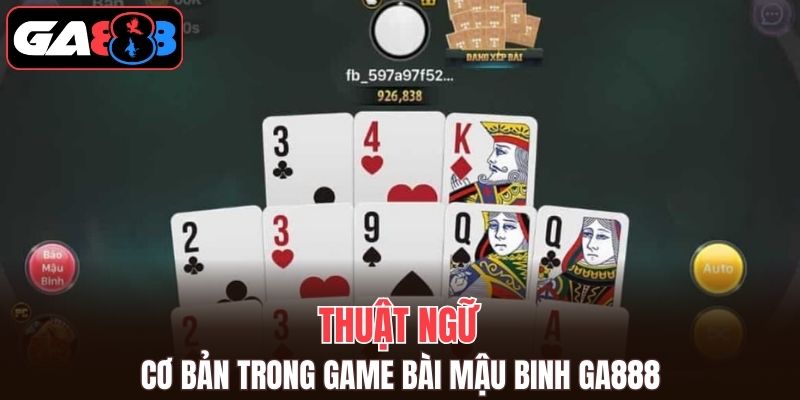 Thuật ngữ cơ bản trong game bài Mậu Binh