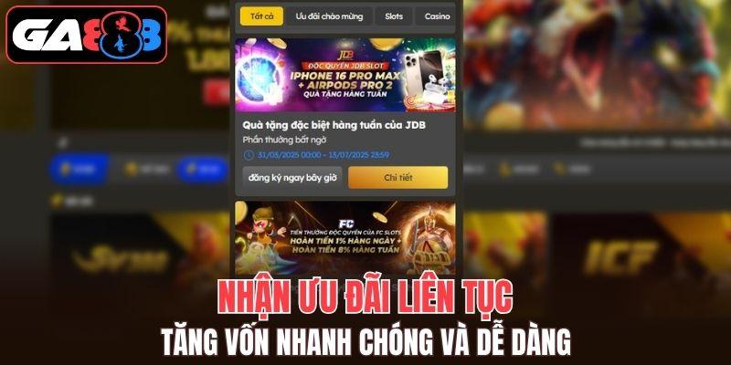 Nhận ưu đãi liên tục - Tăng vốn nhanh chóng và dễ dàng