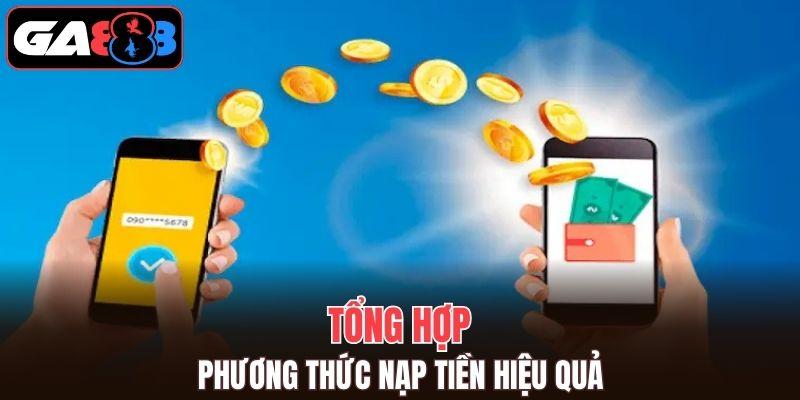 Tổng hợp hình thức nạp vốn hiệu quả